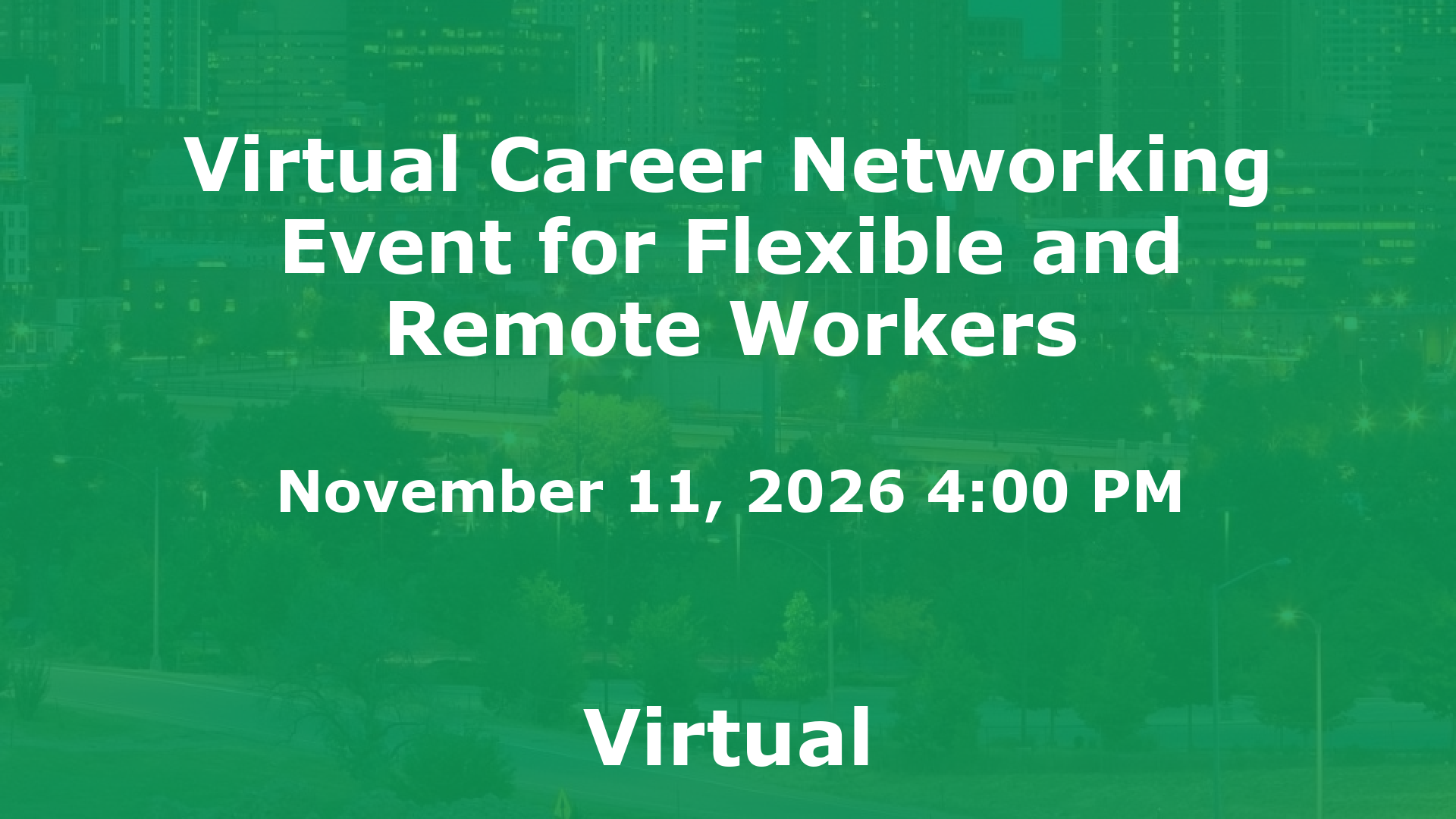 Virtual Career Networking Event for Flexible and Remote Workers event image